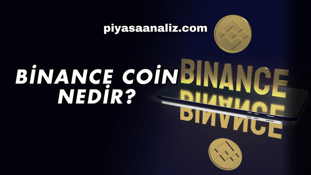 Binance Coin Nedir