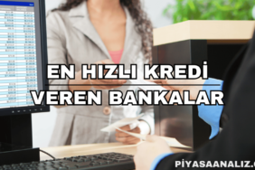 En Hızlı Kredi Veren Bankalar