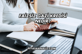 Faizsiz Gazi Kredisi Nedir?