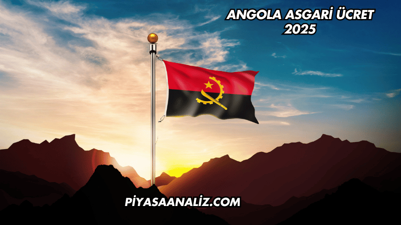 Angola Asgari Ücret 2025