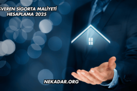 İşveren Sigorta Maliyeti Hesaplama 2025