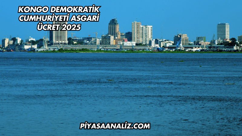 Kongo Demokratik Cumhuriyeti Asgari Ücret 2025