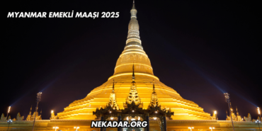 Myanmar Emekli Maaşı 2025