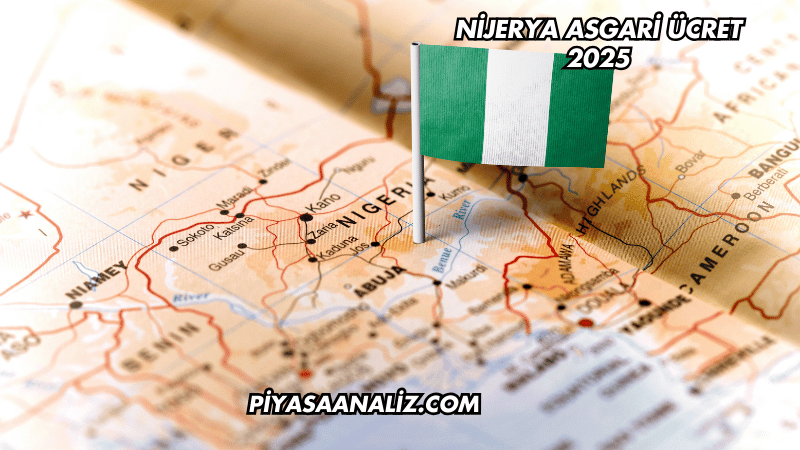 Nijerya Asgari Ücret 2025