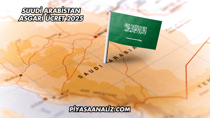 Suudi Arabistan Asgari Ücret 2025