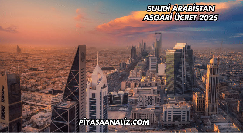 Suudi Arabistan Asgari Ücret 2025