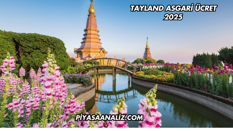 Tayland Asgari Ücret 2025