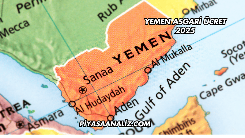 Yemen Asgari Ücret 2025