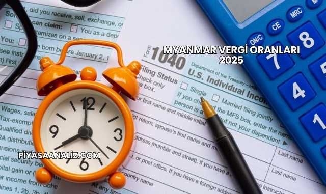 Myanmar Vergi Oranları 2025