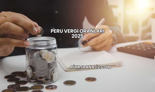 Peru Vergi Oranları 2025