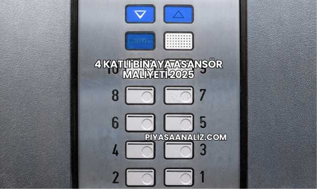 4 Katlı Binaya Asansör Maliyeti 2025