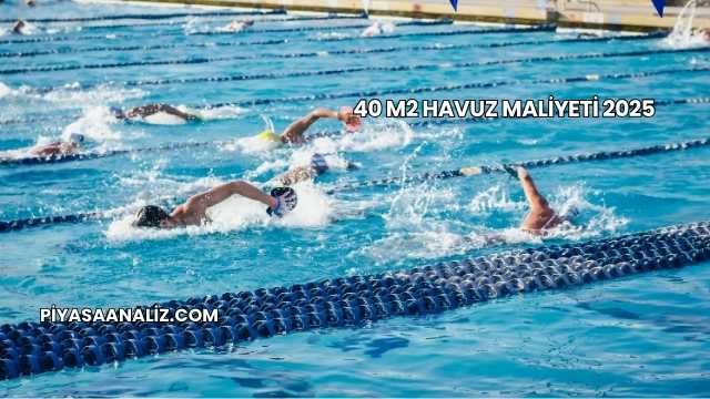 40 m2 Havuz Maliyeti 2025