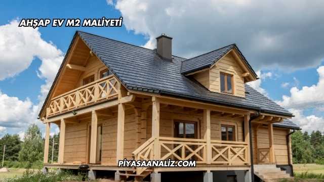 Ahşap Ev m2 Maliyeti