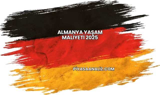 Almanya Yaşam Maliyeti 2025