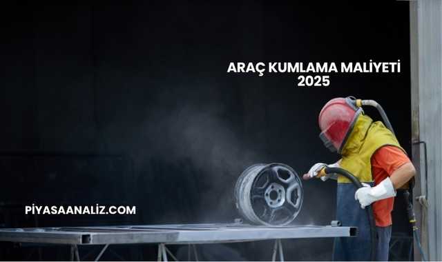 Araç Kumlama Maliyeti 2025