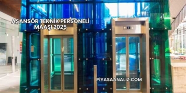 Asansör Teknik Personeli Maaşı 2025