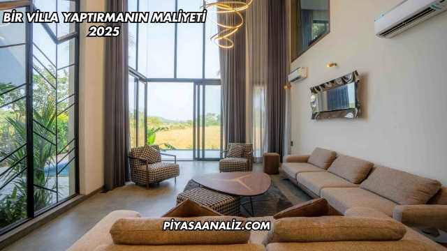 Bir Villa Yaptırmanın Maliyeti 2025