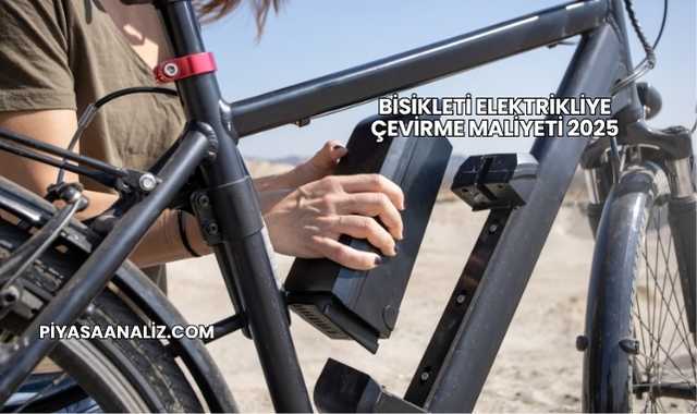 Bisikleti Elektrikliye Çevirme Maliyeti 2025