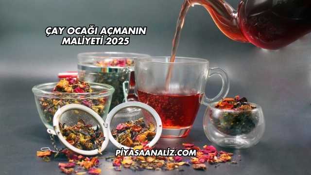 çay ocağı açmanın maliyeti