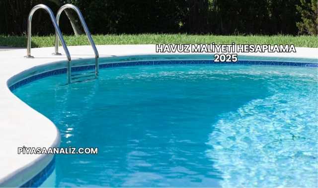 Havuz Maliyeti Hesaplama 2025