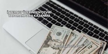 İnternet Üzerinden Çeviri Yaparak Para Kazanma