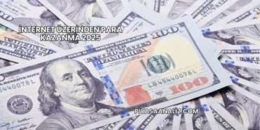 İnternet Üzerinden Para Kazanma 2025