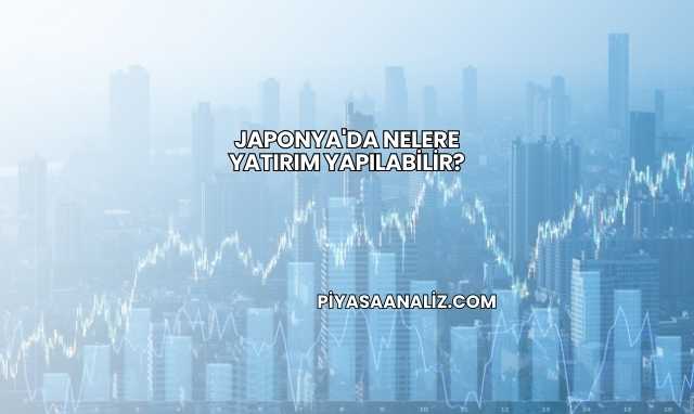 Japonya'da Nelere Yatırım Yapılabilir?