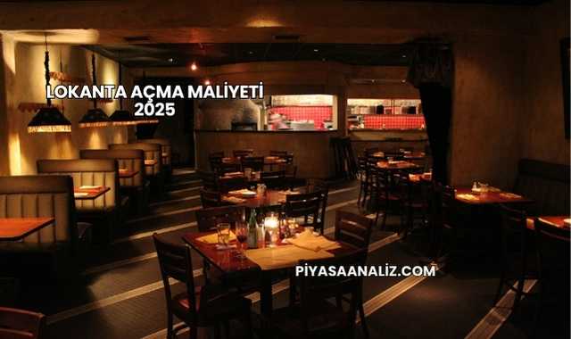 Lokanta Açma Maliyeti 2025