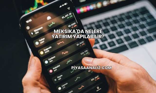 Meksika'da Nelere Yatırım Yapılabilir?