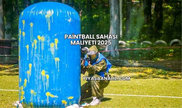 Paintball Sahası Maliyeti 2025