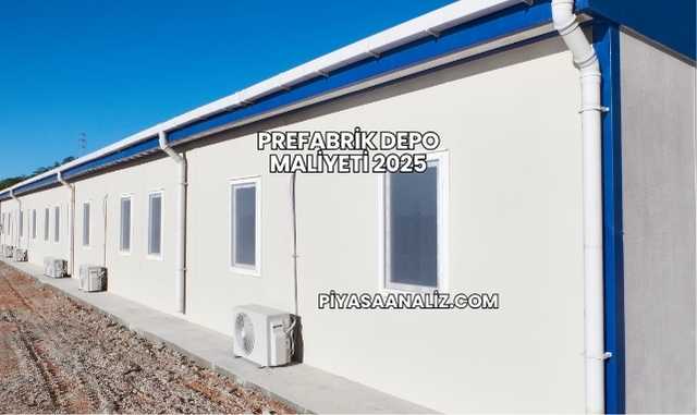 Prefabrik Depo Maliyeti 2025