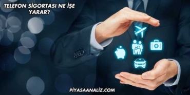 Telefon Sigortası Ne İşe Yarar?