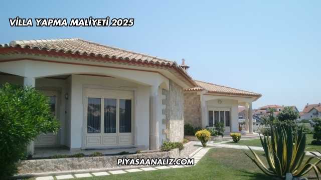 Villa Yapma Maliyeti 2025