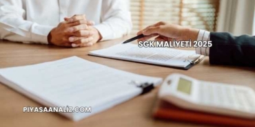 SGK Maliyeti 2025