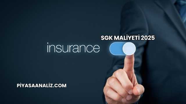 SGK Maliyeti 2025