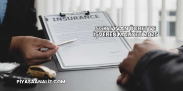 SGK Tavan Ücret ve İşveren Maliyeti 2025